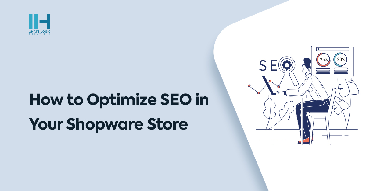 How to Optimize SEO in Your Shopware Store