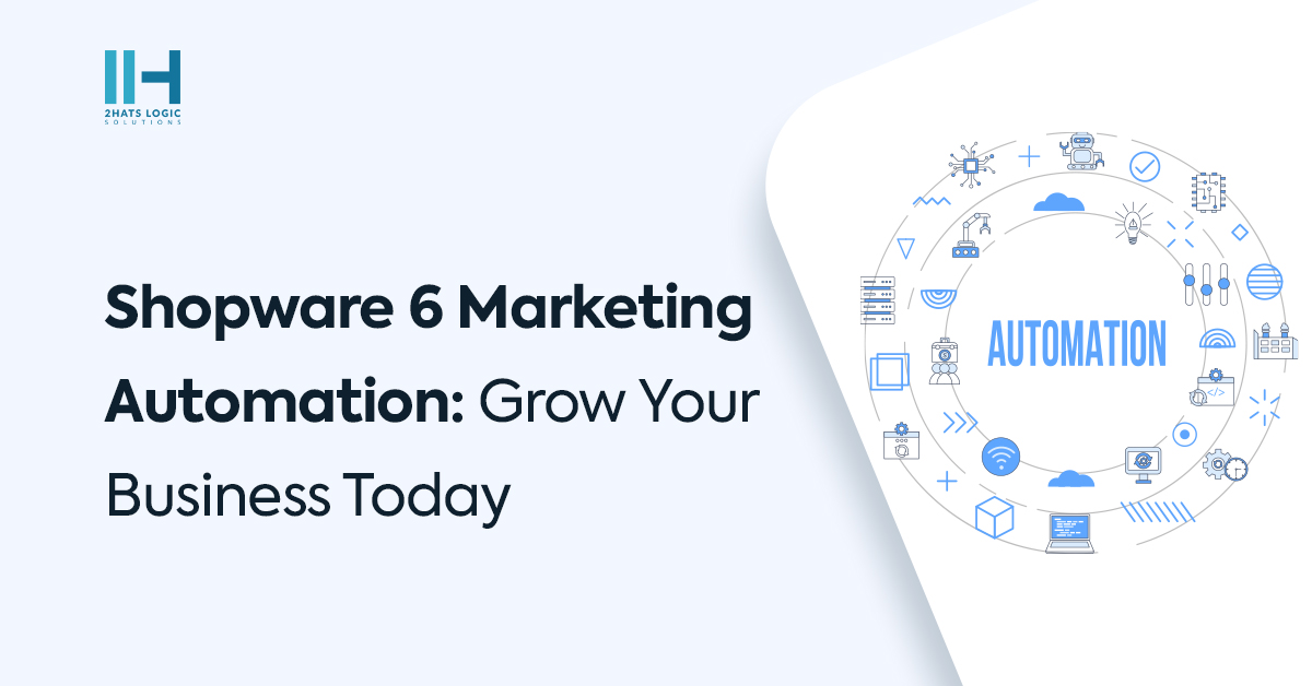 How Shopware 6 Marketing Automation can increase sales