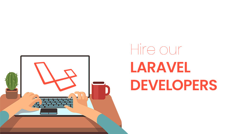 Hire Laravel Developer | Hire dedicated Laravel Developer