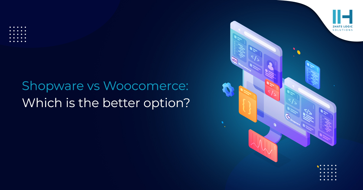 Shopware vs Woocomerce: Which is the better option?