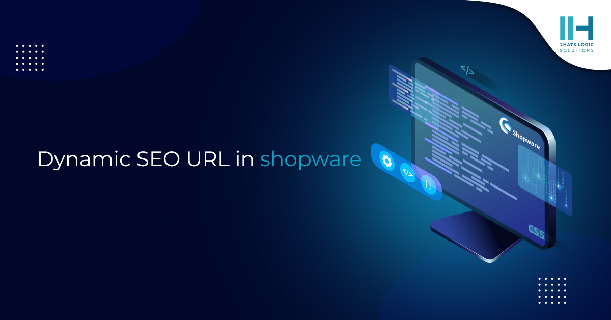 How to Set Up Dynamic SEO URLs in Shopware