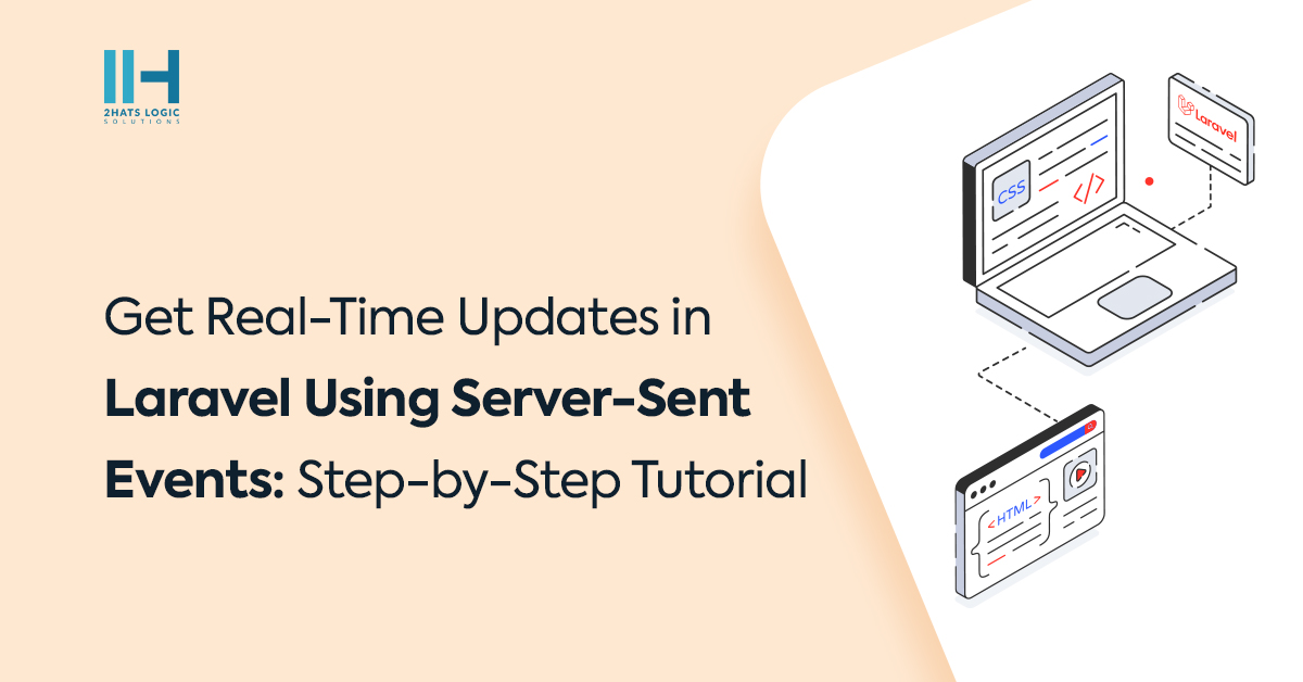 Get Real-Time Updates in Laravel Using Server-Sent Events: Step-by-Step Tutorial