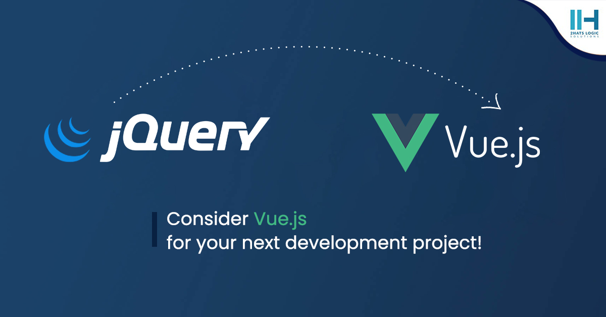 Reasons why you should stop using JQuery and switch to Vue.js