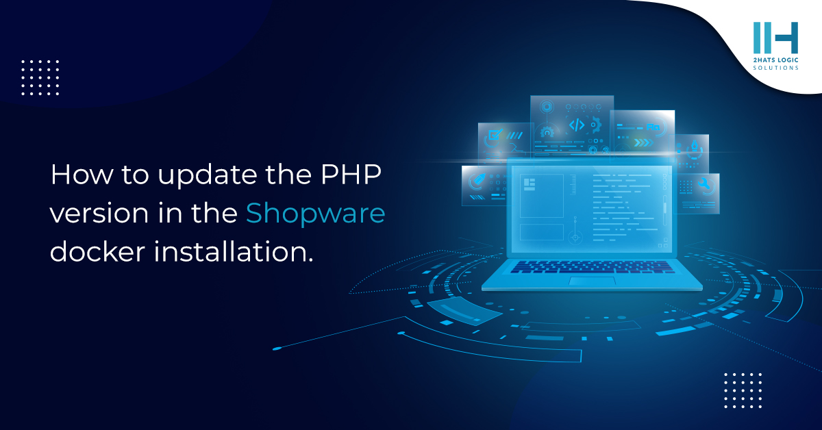 How to update the PHP version in the Shopware docker installation.