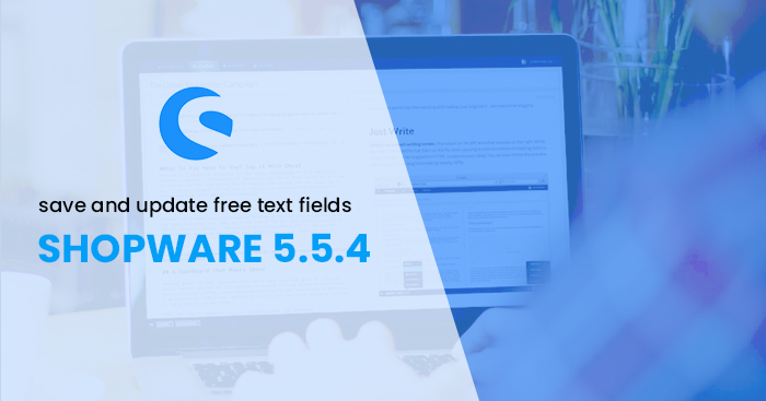 How to save and update free text fields from frontend in shopware 5.5.4